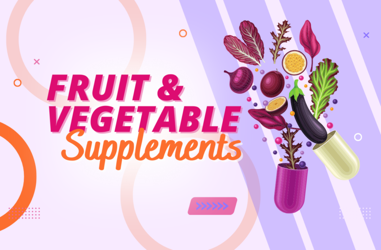 15 Best Fruit and Vegetable Supplements 2022 – Top Brand Reviews.jpg